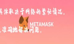 Tokenim似乎是一个与区块链或加密货币相关的名称