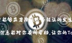 关于Tokenim转账错误的问题，首先要明确具体的错